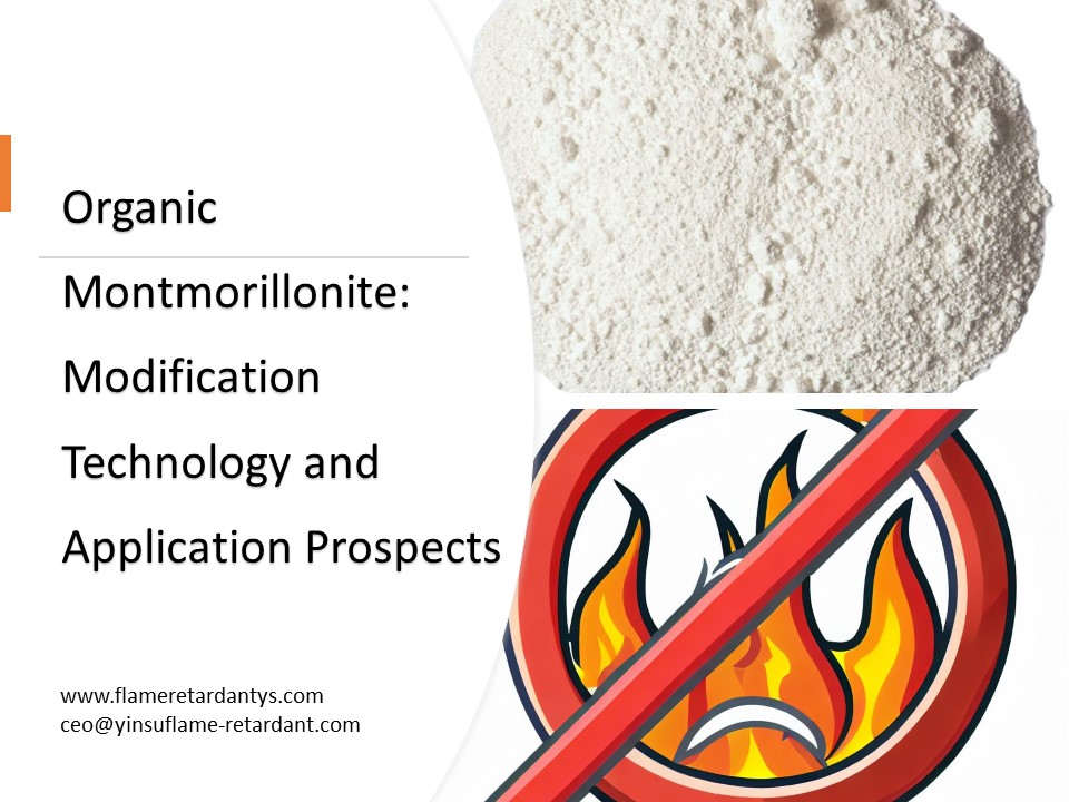 Organischer Montmorillonit: Modifikationstechnologie und Anwendungsaussichten