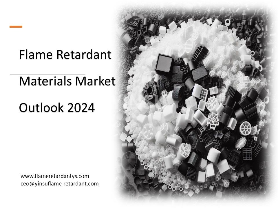 Flame Retardant Materials Market Outlook 2024 2.jpg