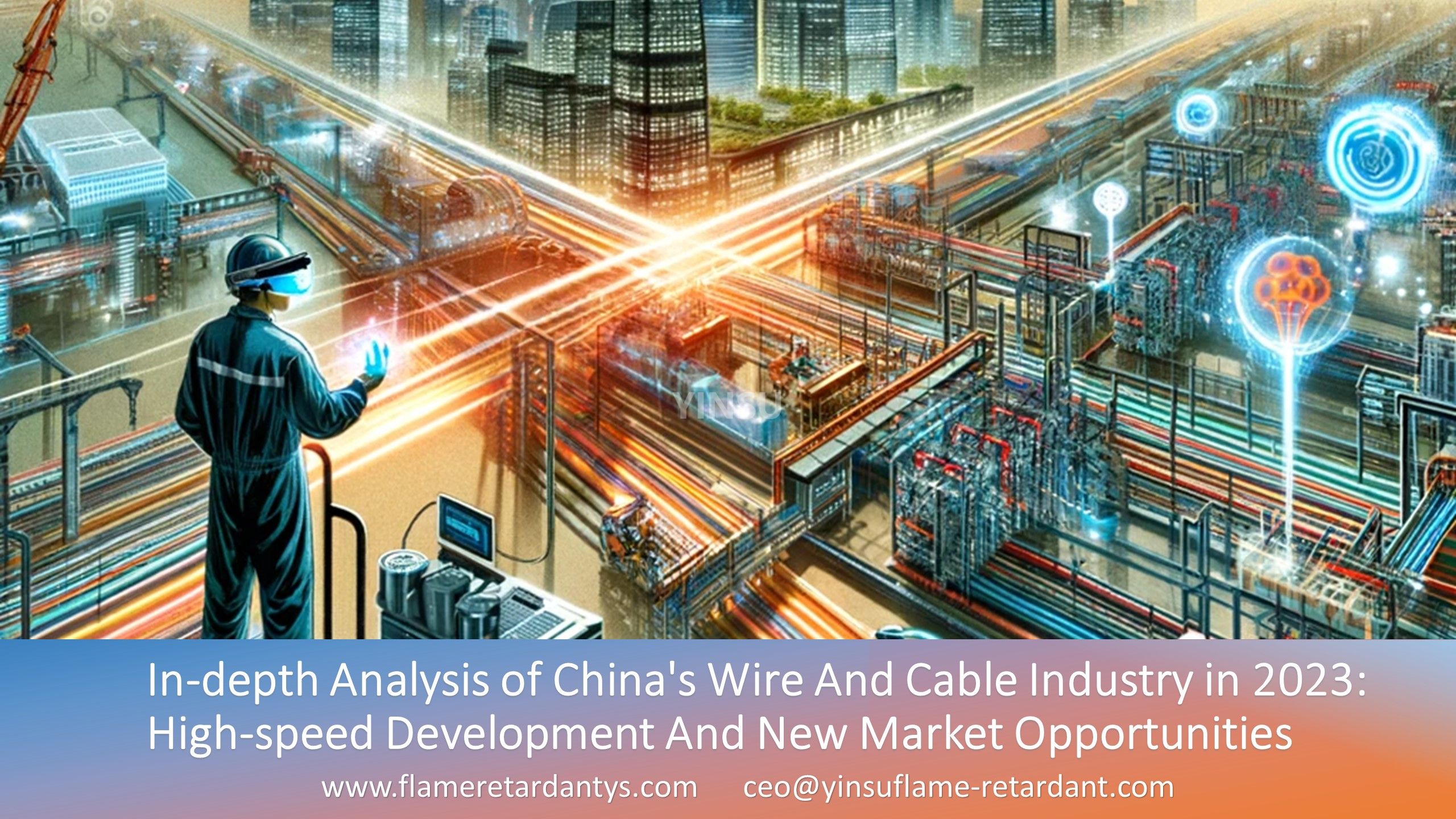 Eingehende Analyse der chinesischen Draht- und Kabelindustrie im Jahr 2023: Hochgeschwindigkeitsentwicklung und neue Marktchancen