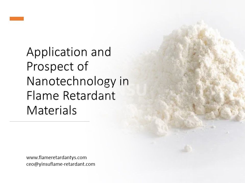 Anwendung und Perspektive der Nanotechnologie in flammhemmenden Materialien