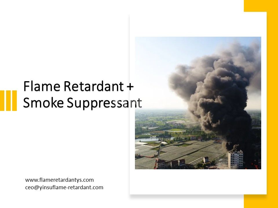 Flame Retardant + Smoke Suppressant.jpg