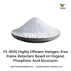 YS-9005 Hocheffizientes halogenfreies organisches Phosphin-Flammschutzmittel