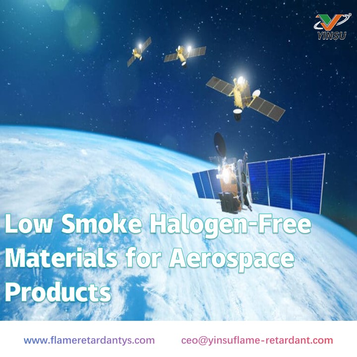 Studie zu Eigenschaften, Mechanismus und Anwendung von Low Smoke Zero Halogen (LSZH)-Materialien für Luft- und Raumfahrtprodukte